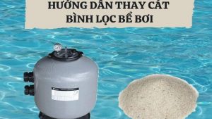 Khi nào cần thay cát lọc cho hồ bơi gia đình